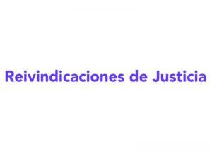 Reivindicaciones de Justicia