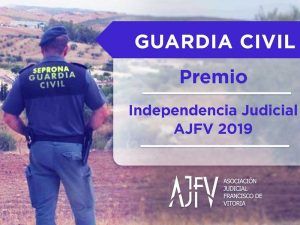 AJFV premia a la Guardia Civil por su colaboración con la Justicia y lealtad con el Estado de Derecho